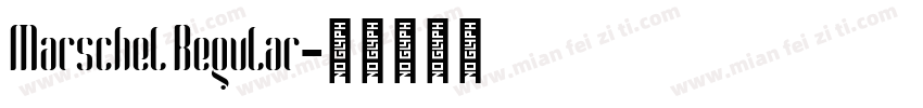 Marschel Regular字体转换